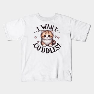 This Kitten Wants Cuddles! Kids T-Shirt